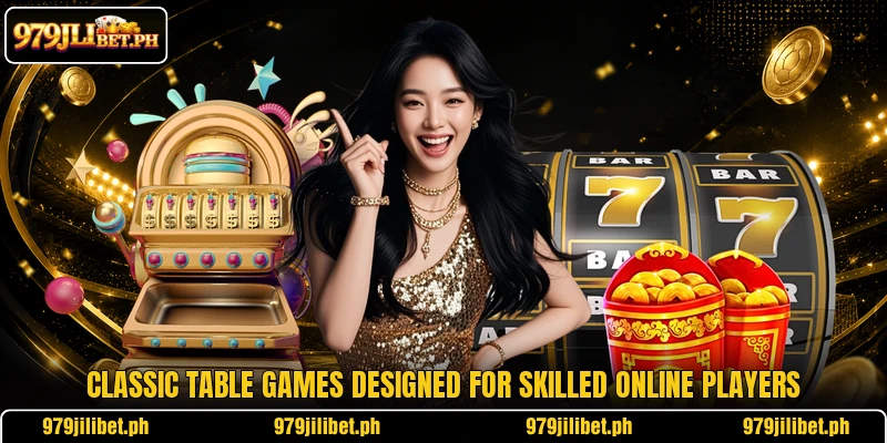 Classic table games designed for skilled online players
