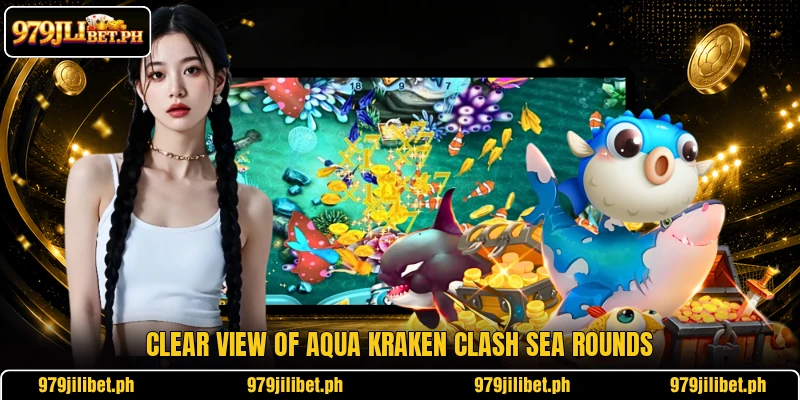 Clear view of Aqua Kraken Clash sea rounds