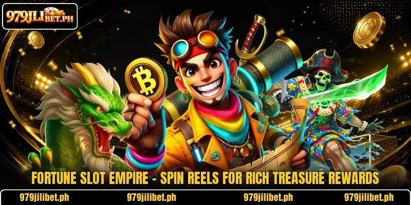 Fortune Slot Empire – Spin Reels For Rich Treasure Rewards