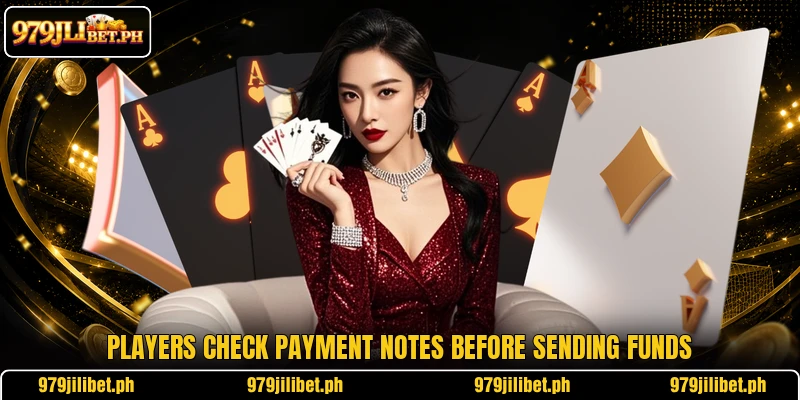 Players check payment notes before sending funds