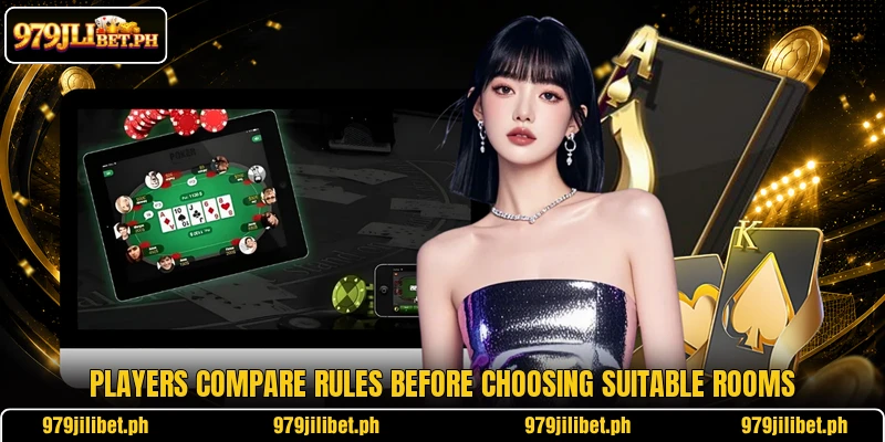 Players compare rules before choosing suitable rooms