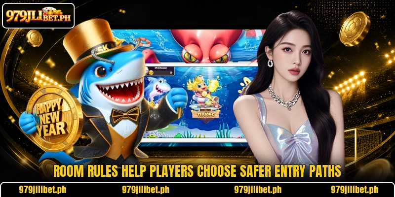 Room rules help players choose safer entry paths